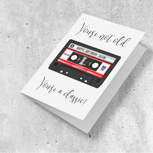 Tarjeta No eres viejo. Eres una cinta cassette clásica. (Subido por el creador)