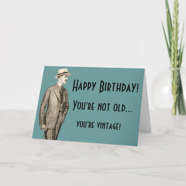 Tarjeta No eres viejo... eres vintage (Anverso)
