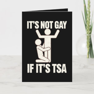Tarjeta No Es Gay Si Es Graciosa La Seguridad De TSA LGBTQ