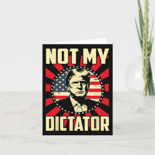 Tarjeta No es mi dictador, no mi presidente, mi audaz fren