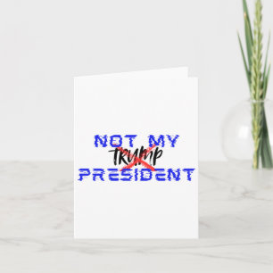 Tarjeta No es mi presidente (di no al racismo)