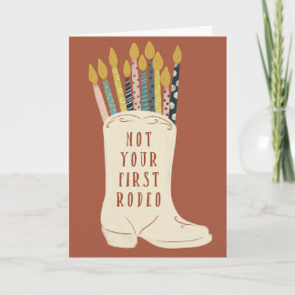 Tarjeta No es tu primer cumpleaños de Rodeo Cowboy Boot