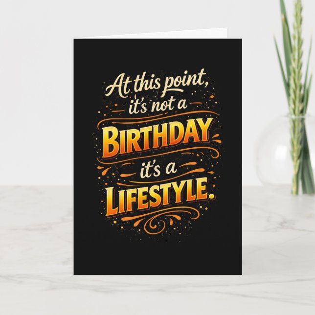 Tarjeta No es un cumpleaños pero divertido estilo de vida  (Anverso)