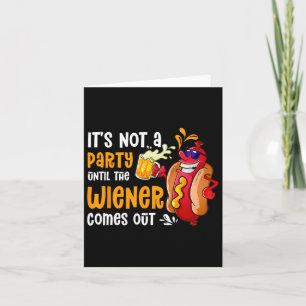 Tarjeta No es un Fiesta hasta que sale un Weiner bebe
