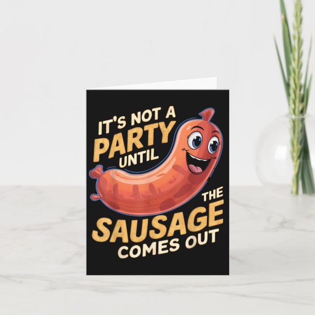 Tarjeta No Es Una Fiesta Hasta Que Sale La Salchicha  (Anverso)
