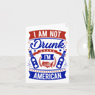 Tarjeta No Estoy Borracho Soy Americano 4 De Julio