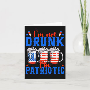 Tarjeta No estoy borracho soy patriótico divertido america