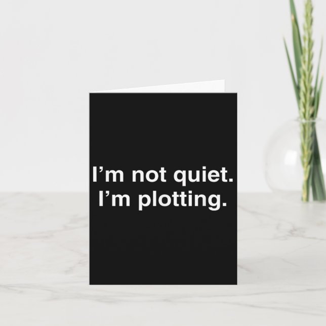 Tarjeta No Estoy Callado Estoy Conspirando Funny Introvert (Anverso)