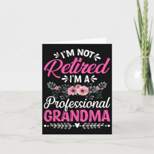 Tarjeta No estoy jubilada, soy una abuela profesional Rega