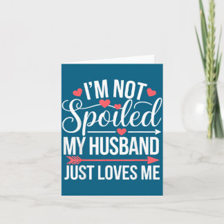 Tarjeta No Estoy Malcriado Mi Esposo Ama