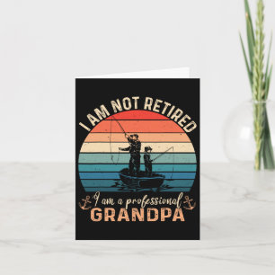 Tarjeta No estoy retirado soy un abuelo profesional Día de
