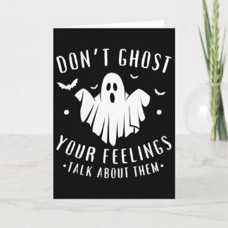 Tarjeta No fantasmée sus sentimientos Halloween Salud Ment