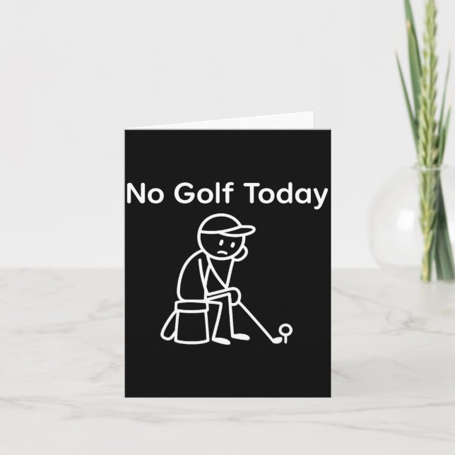 Tarjeta No Golf Hoy Divertido Triste Stickman Golfing Golf (Anverso)