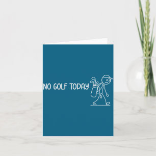 Tarjeta No Golf Hoy Divertido Triste Stickman Golfista Hom