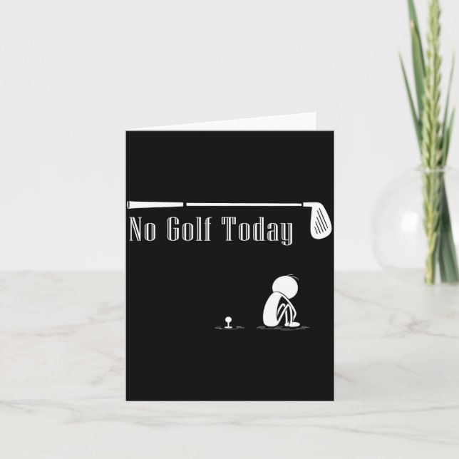 Tarjeta No Golf Today Funny Sad Stickman Golf Lover Golfer (Anverso)