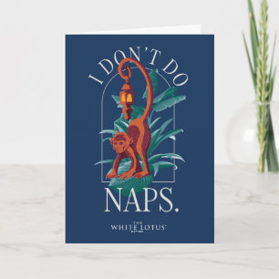 Tarjeta No hago el mono Naps - El Lotus blanco