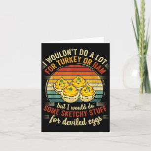 Tarjeta No Haría Mucho Por Pavo O Jamón Pero Yo Haría 