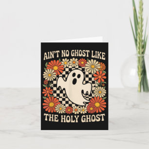 Tarjeta No hay fantasma como el Sagrado Espíritu Halloween