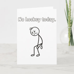 Tarjeta No Hay Hockey Hoy Divertido Triste Jugador Ropa de