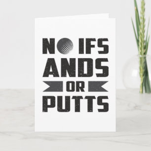 Tarjeta No Hay Regalos De Golf De Ifs Ands O Putts Golf Go