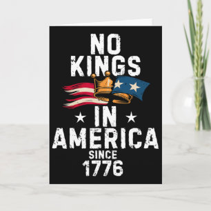 Tarjeta No Hay Reyes En América Desde 1776 Anti Trump Tee 
