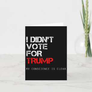 Tarjeta No He Votado Por Trump, No Por Mi Presidente