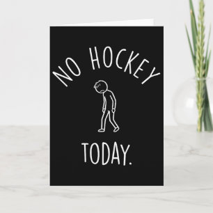 Tarjeta No Hockey Hoy Triste Figura de Palo Amantes del Ho
