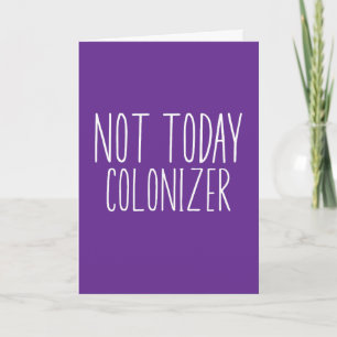 Tarjeta NO HOY COLONIZADOR Divertido Retro