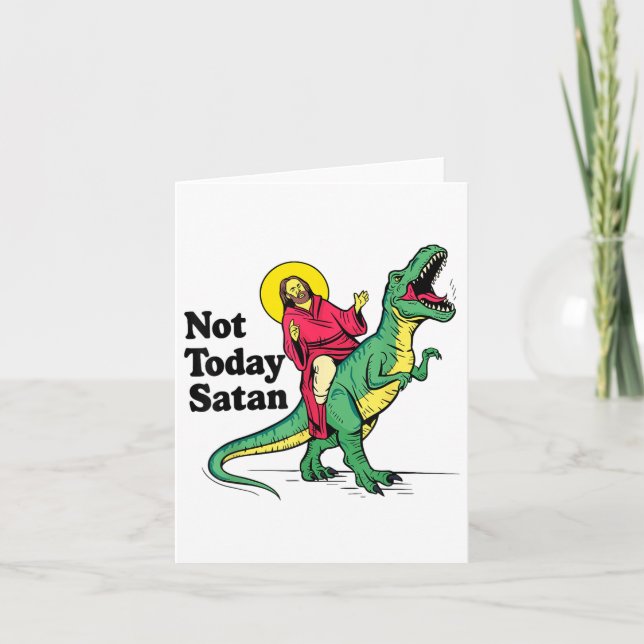 Tarjeta No Hoy Satanás Jesús Monta Dinosaurios Niños Xm (Anverso)