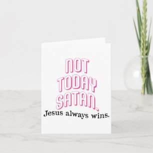 Tarjeta No Hoy Satanás Jesús Siempre Gana La Fe Cristiana 