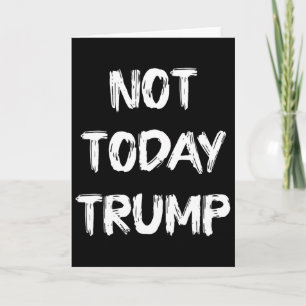 Tarjeta No Hoy Trump Defiende la Democracia No la Dictadur