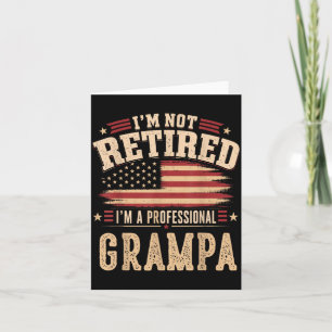 Tarjeta No Jubilado Un Día Del Padre Profesional Abuelo