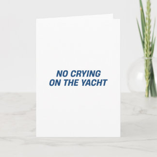 Tarjeta No Llorar En El Yate Divertido Crucero Vacaciones 
