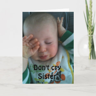 TARJETA NO LLORAR HERMANA ***50 CUMPLEAÑOS***