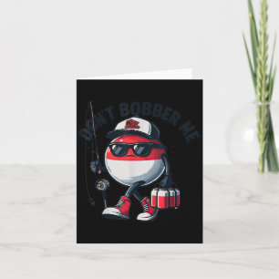 Tarjeta No Me Bobber Pesca Cita Divertida Humor Adulto 