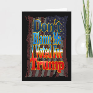Tarjeta No Me Culpen Yo Vote Por Trump