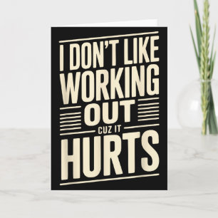 Tarjeta No Me Gusta Hacer Ejercicio Porque Duele 
