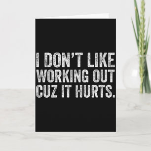 Tarjeta No Me Gusta Hacer Ejercicio Porque Duele _22