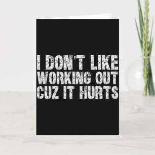 Tarjeta No Me Gusta Hacer Ejercicio Porque Duele Divertidí