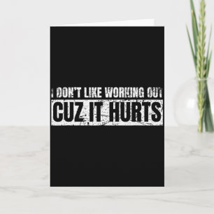 Tarjeta No Me Gusta Hacer Ejercicio Porque Duele Humor De 