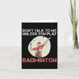 Tarjeta No Me Hables A Menos Que Juegues A Badminton