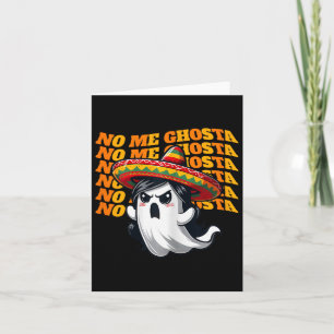 Tarjeta No me hace ghosta graciosa mujer fantasma mexicana