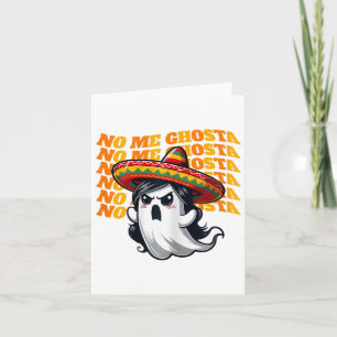 Tarjeta No me hace ghosta graciosa mujer fantasma mexicana