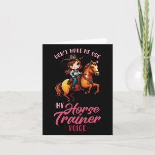 Tarjeta No me hagan usar mi voz de entrenador de caballos