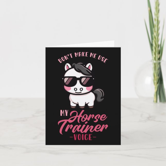 Tarjeta No me hagan usar mi voz de entrenador de caballos  (Anverso)