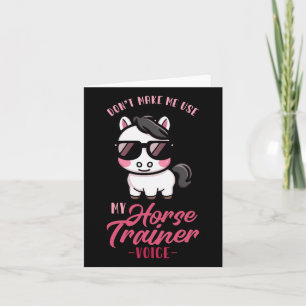 Tarjeta No me hagan usar mi voz de entrenador de caballos 