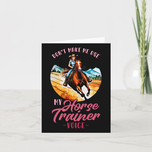 Tarjeta No me hagan usar mi voz de entrenador de caballos  (Anverso)