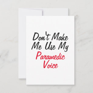 Tarjeta No Me Hagas Usar Mi Voz De Paramédico