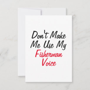 Tarjeta No me hagas usar mi voz de pescador