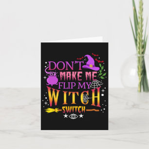 Tarjeta No me hagas voltear mi halloween con el cambio de 